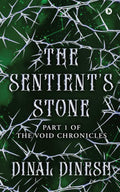 The Sentients Stone : Part 1 of  The Void Chronicles
