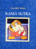 Kamasutra (Classic India S.)