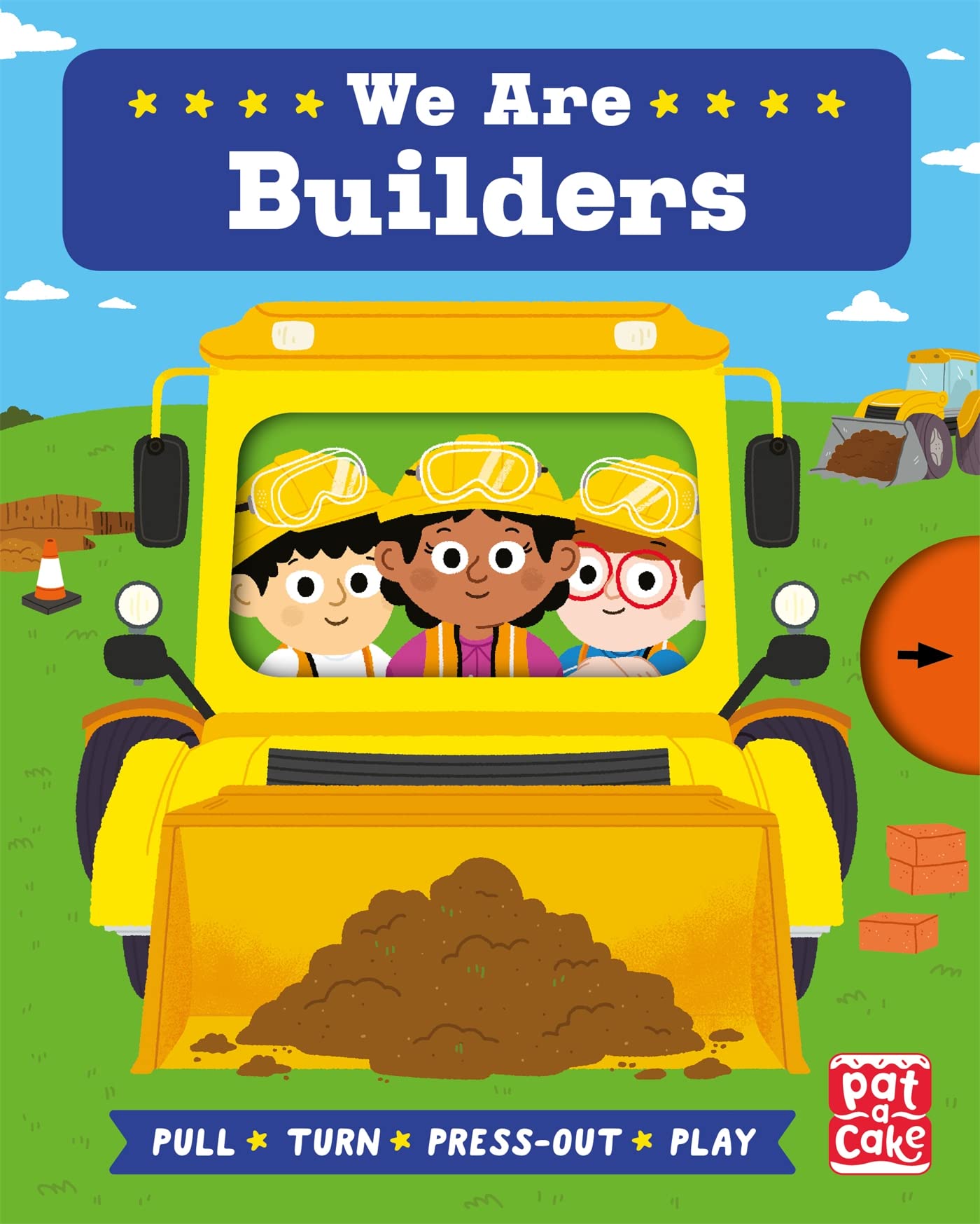 We Are Builders: A pull, turn and pressout board book (Job Squad)