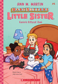 The BabySitters Little Sister #4: Karens Kittycat Club