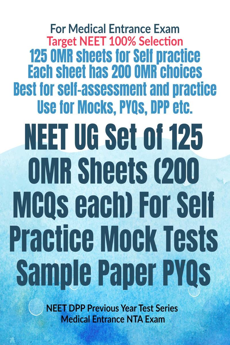 NEET UG Set of 125 OMR Sheets (200 MCQs each) For Self Practice Mock Tests Sample Paper PYQs : NEET DPP Previous Year Test Serie