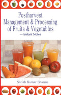 Postharvest Management And Processing Of Fruits And Vegetables: Instant Notes