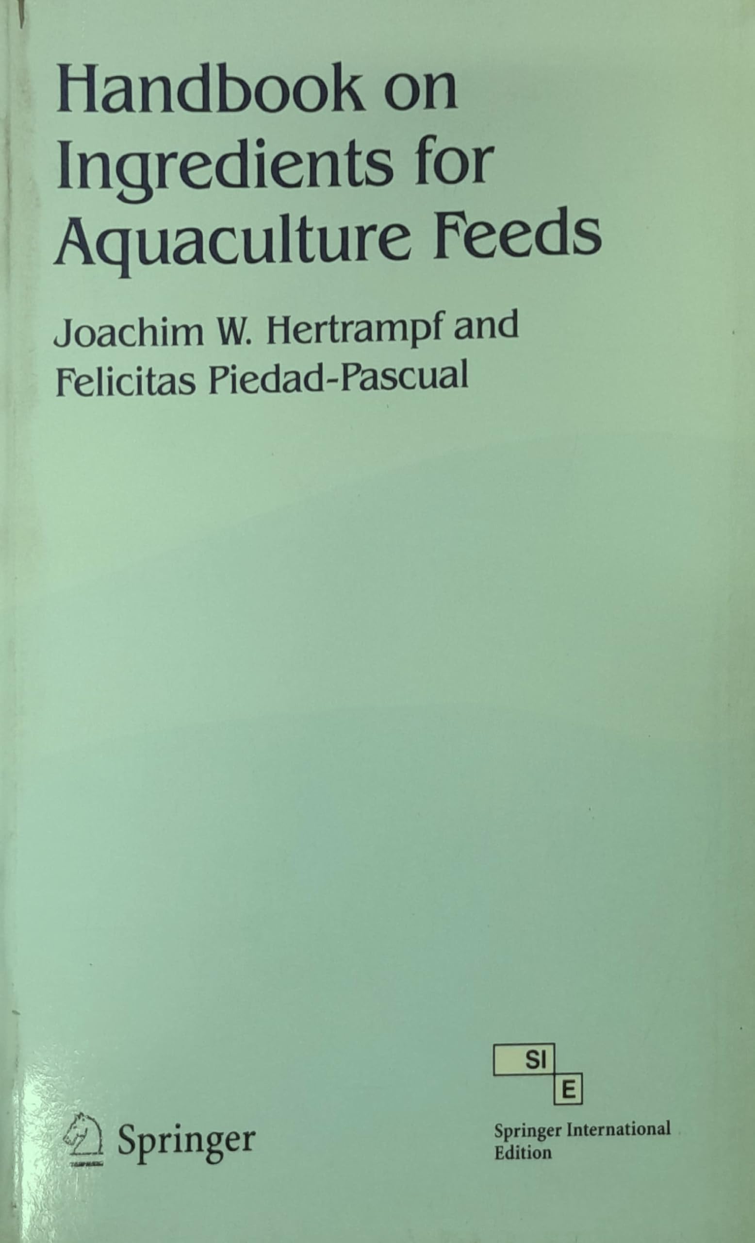 Handbook On Ingredients For Aquaculture Feeds (Pb 2007)