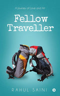 Fellow Traveller : A Journey of Love and Art