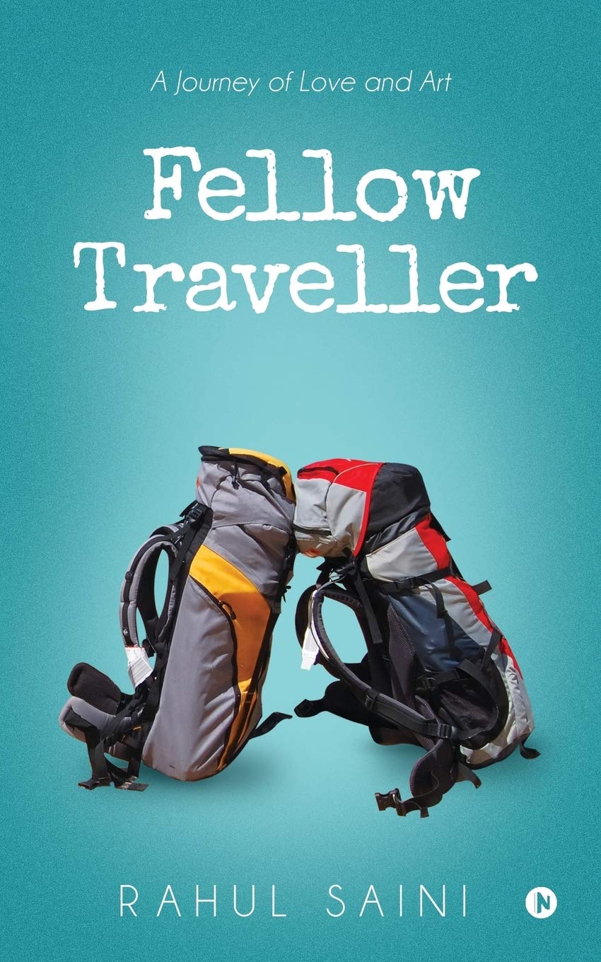 Fellow Traveller : A Journey of Love and Art