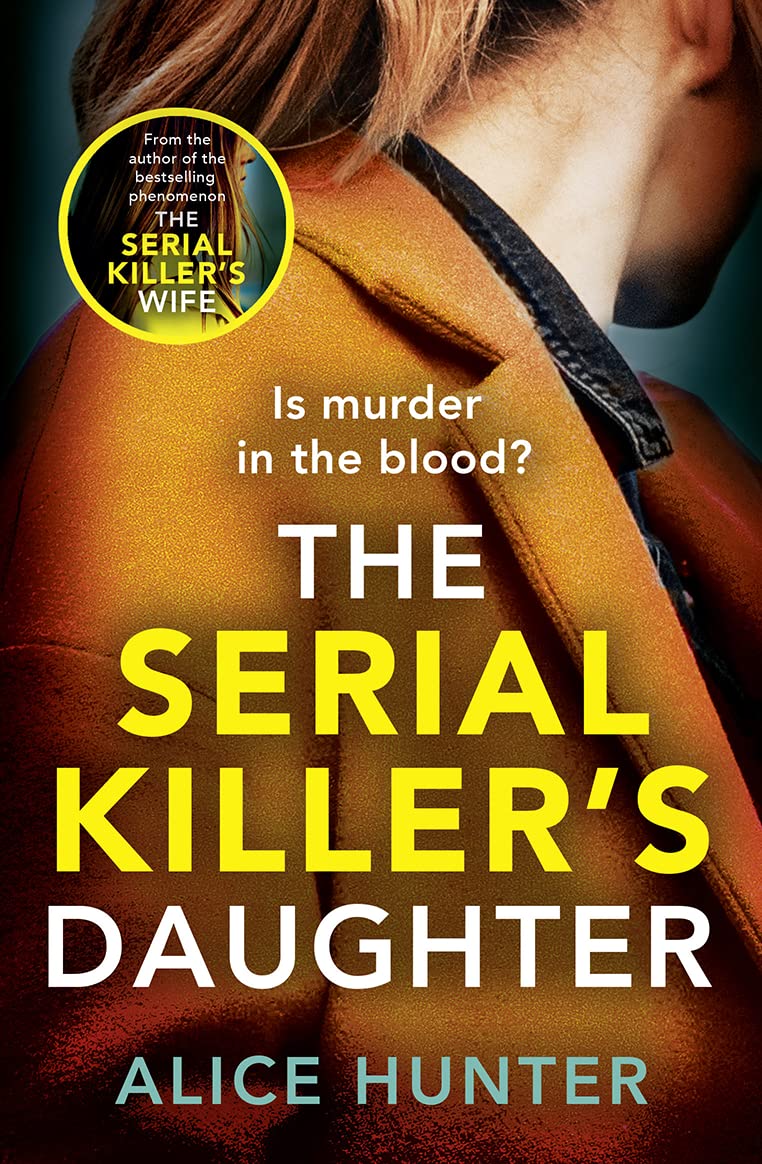 The Serial Killers Daughter: A shocking serial killer thriller for 2024  from the author of bestselling sensation THE SERIAL KI