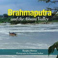 Brahmaputra And The Assam Valley