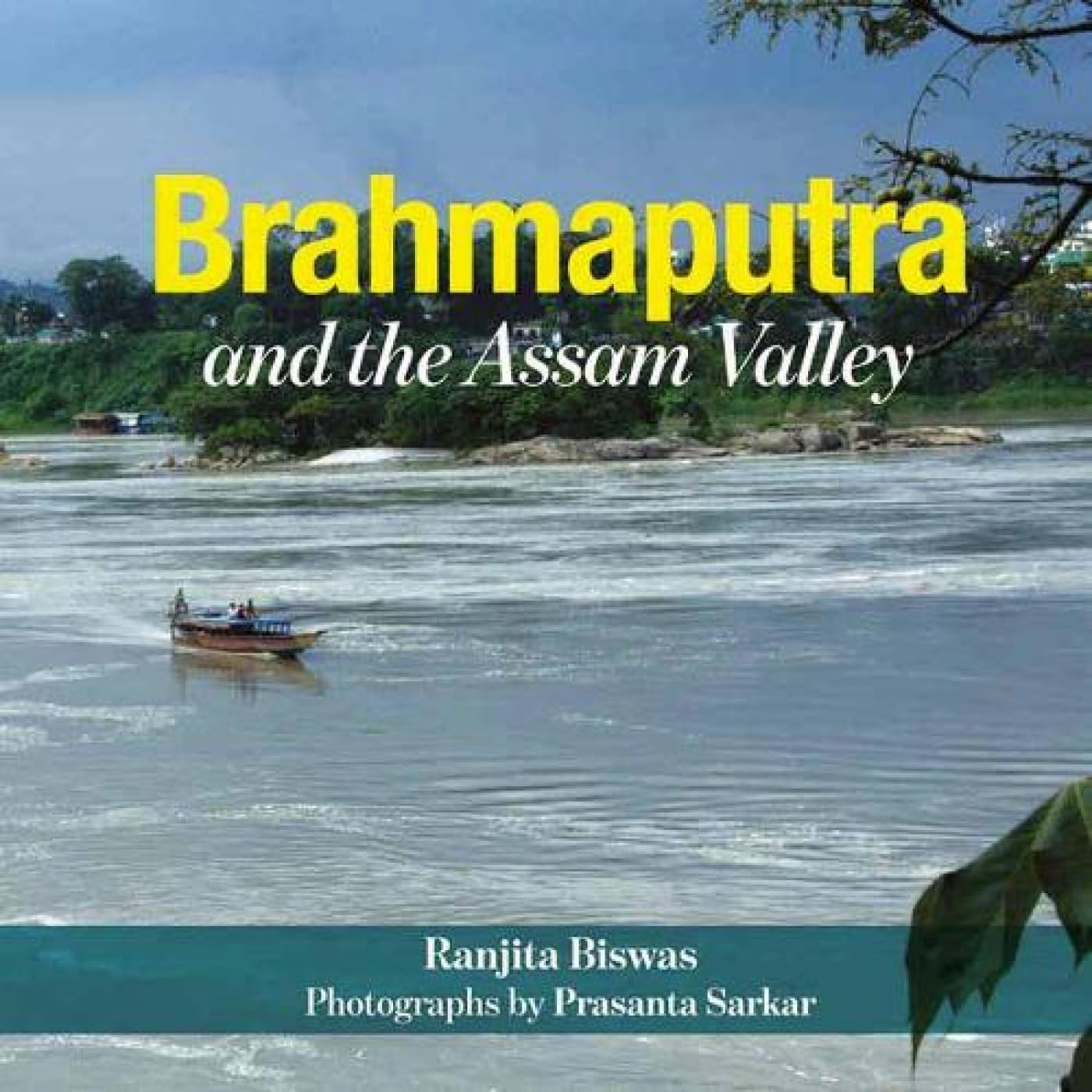 Brahmaputra And The Assam Valley