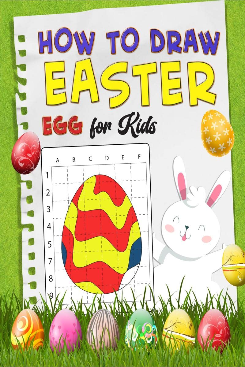How To Draw Easter Egg for Kids : A Fun Creative StepbyStep How to Draw Easter Activity for Boys and Girls Ages 4, 5, 6, 7, 8,