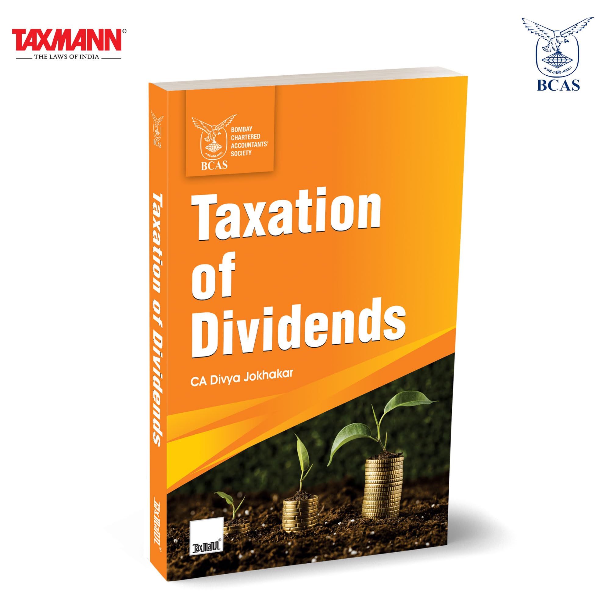 BCAS X Taxmanns Taxation of Dividends  Comprehensive | Practicefocused ReferenceCovering Core Provisions | Case Law | Treat