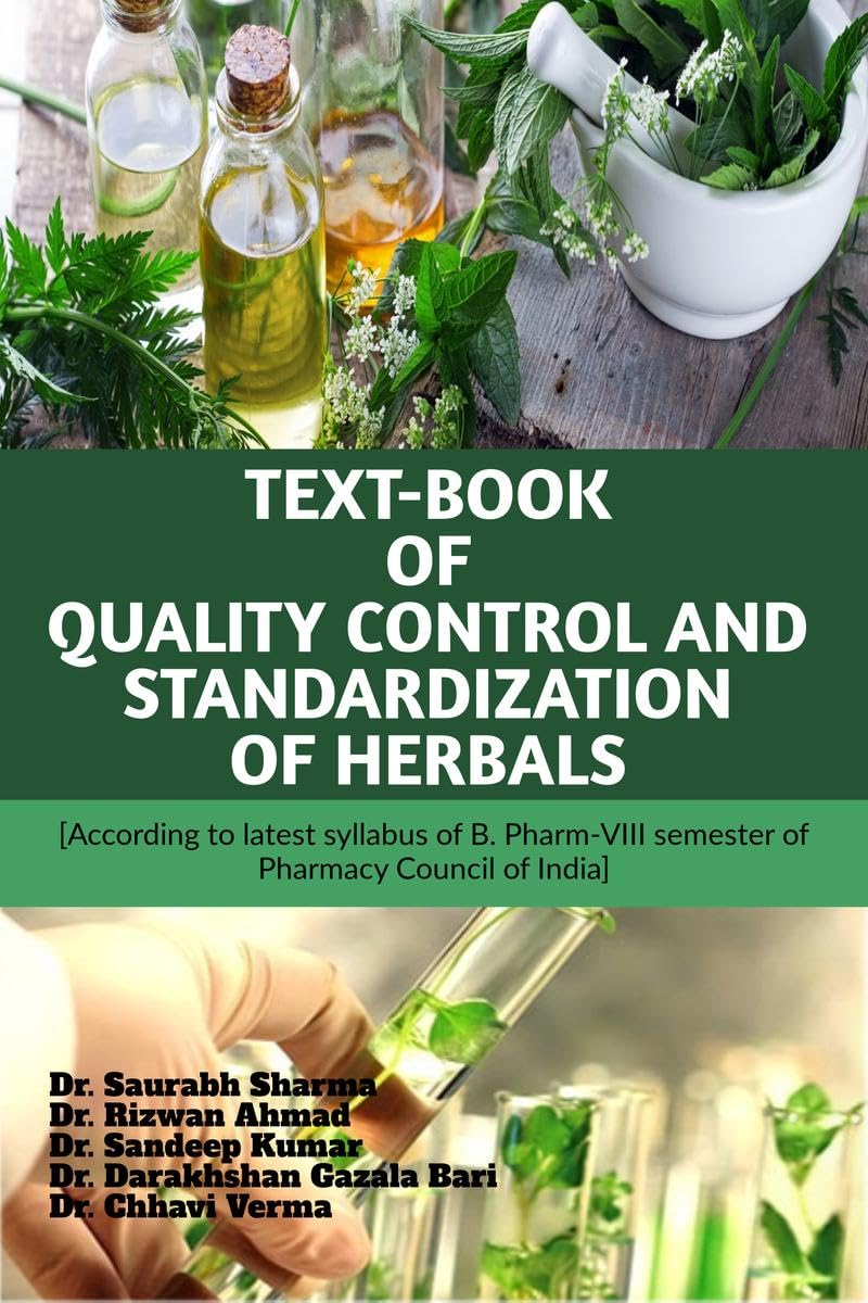 TEXTBOOK OF QUALITY CONTROL AND STANDARDIZATION OF HERBALS