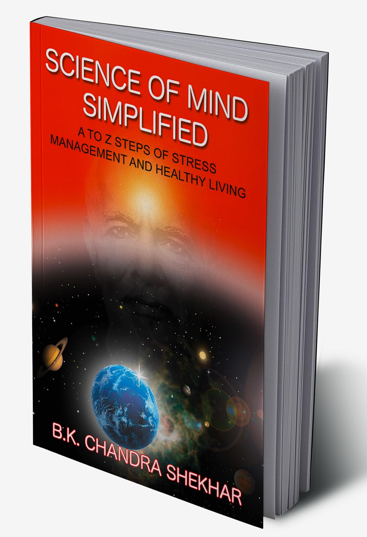 Science of Mind Simplified A to Z Steps of Stress Management and Healthy Living