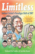 Limitless : Indian Crickets Paradigm Shift of 2007