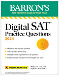 Digital SAT Practice Questions 2024: More than 600 Practice Exercises for the New Digital SAT + Tips + Online Practice (Barrons