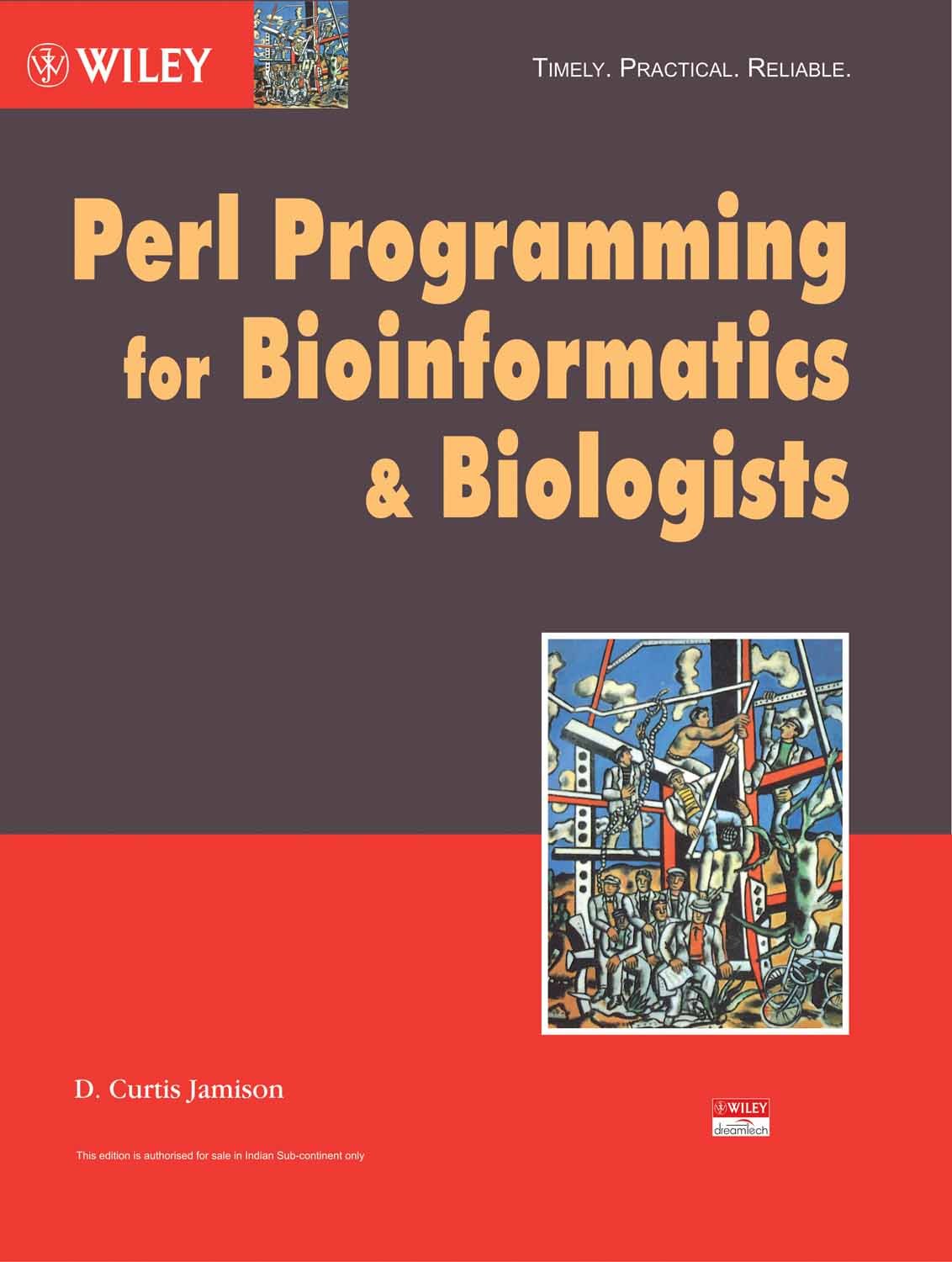 Perl Programming for Bioinformatics & Biologists