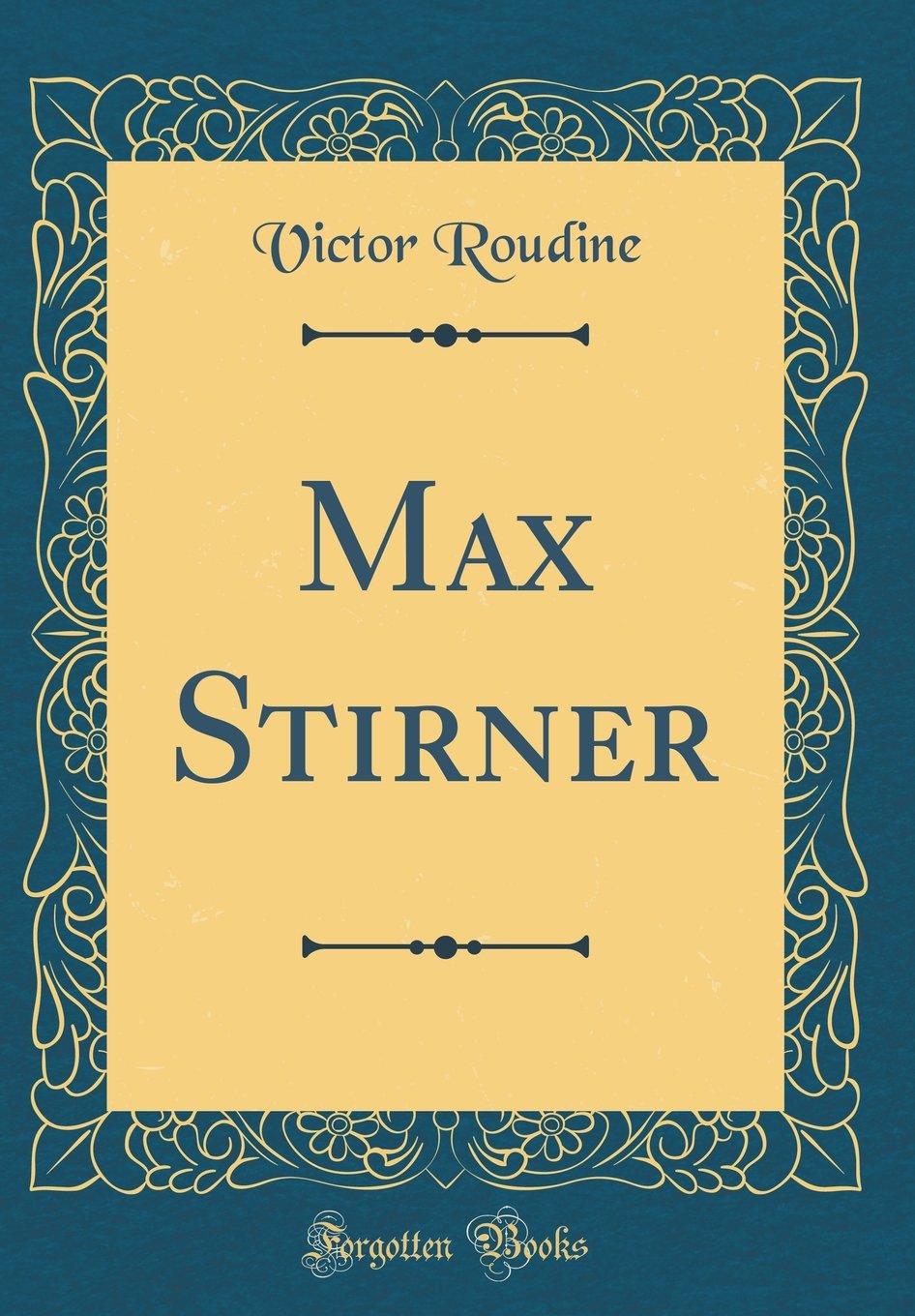 Max Stirner (Classic Reprint)