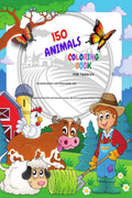 150 Animals Coloring Book for Toddles, Kindergarten and Preschool Age : Big book of Wild, and Domestic Animals, Insects, Bird, P