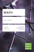 Mark (Lifebuilder Study Guides): Follow me (Lifebuilder Bible Study Guides, 241)