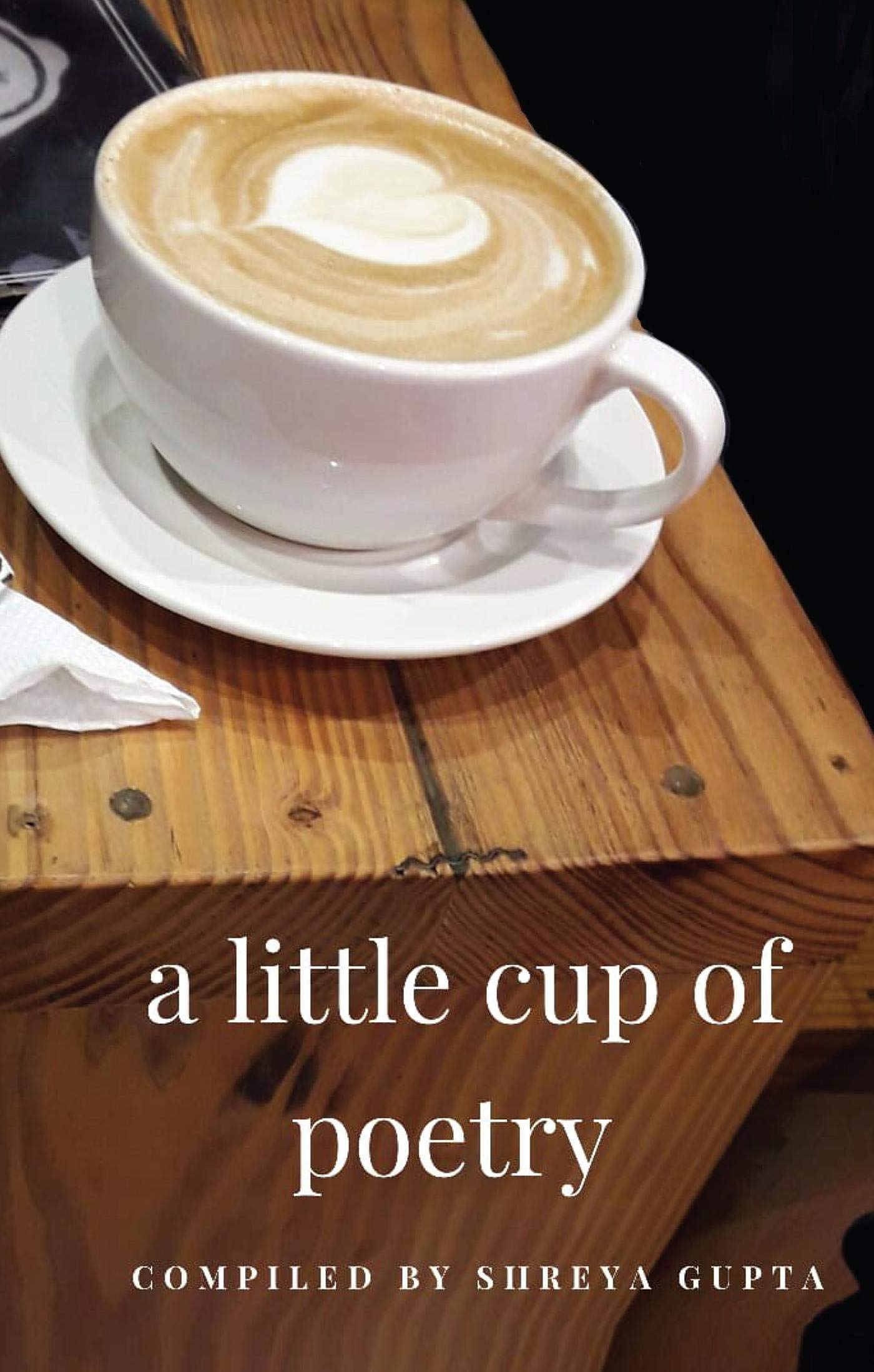 A Little Cup Of Poetry
