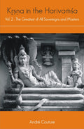 Krishna in the Harivamsha  Vol. 2: The Greatest of All Sovereigns and Masters