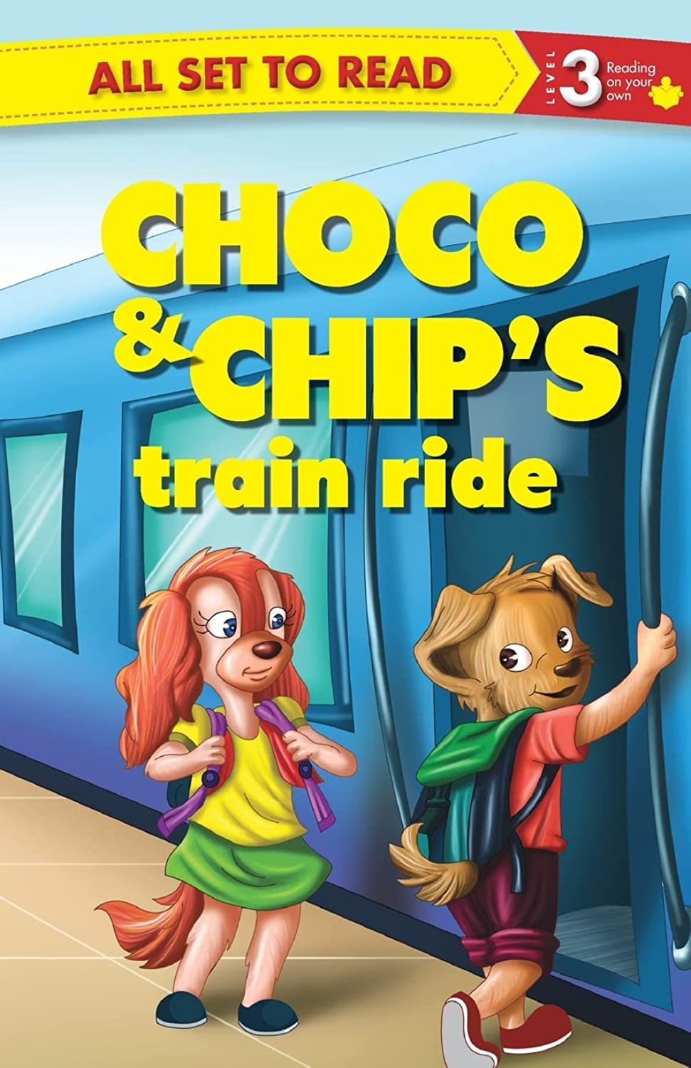All set to Read Readers Level 3 Choco and Chips Train Ride READERS