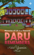 Paru Remembers : Memories Of Life In A Tharavad