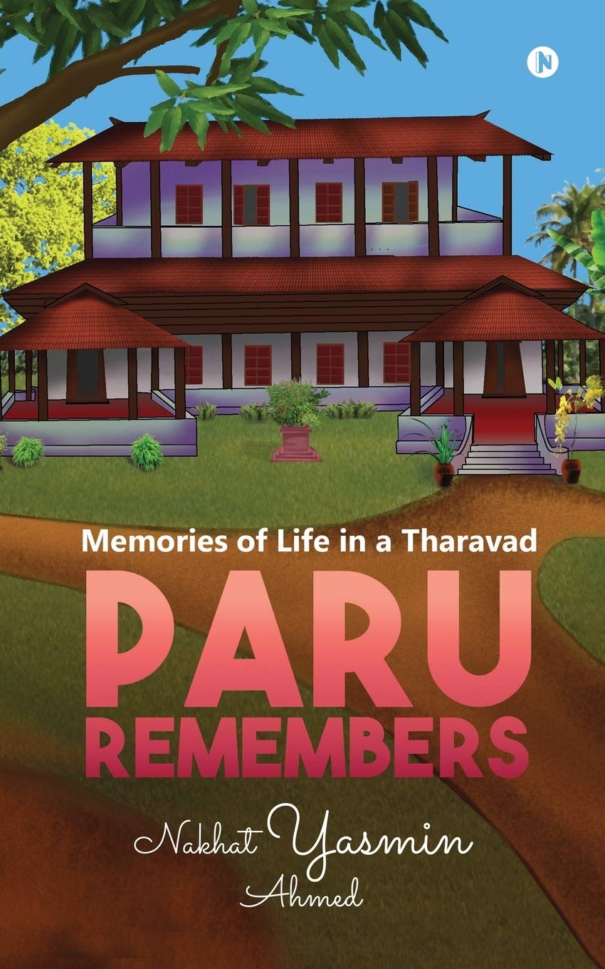 Paru Remembers : Memories Of Life In A Tharavad