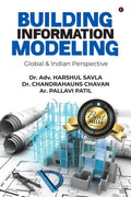 Building Information Modeling : Global & Indian Perspective