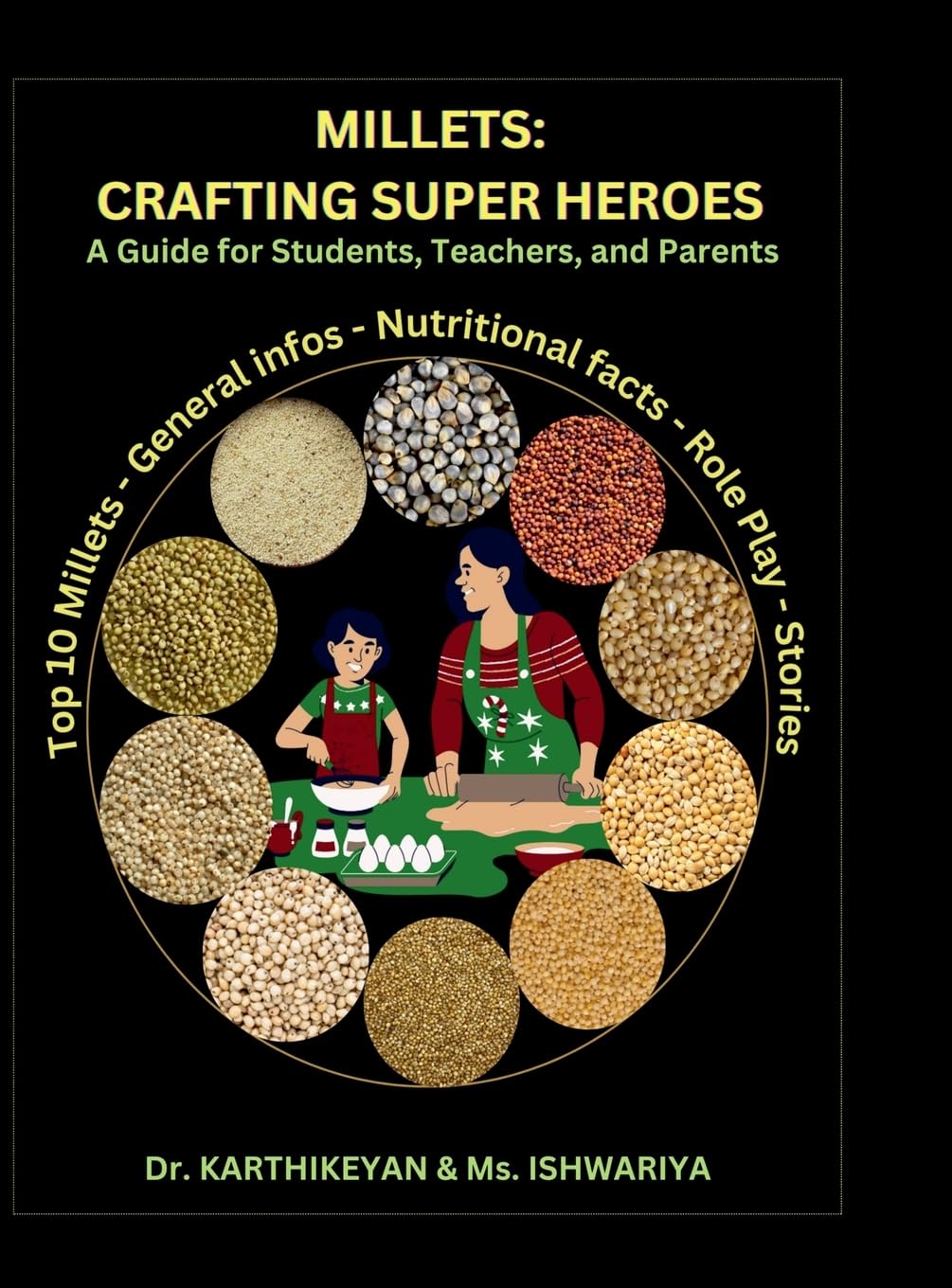 Millets: Crafting Super Heroes