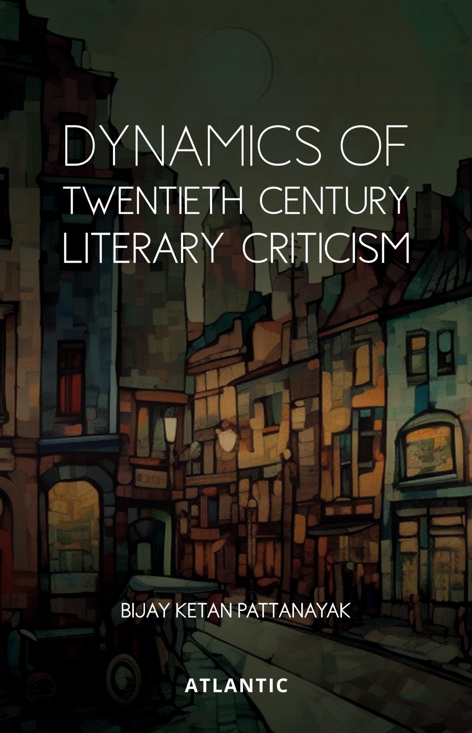Dynamics of Twentieth Century Literary Criticism
