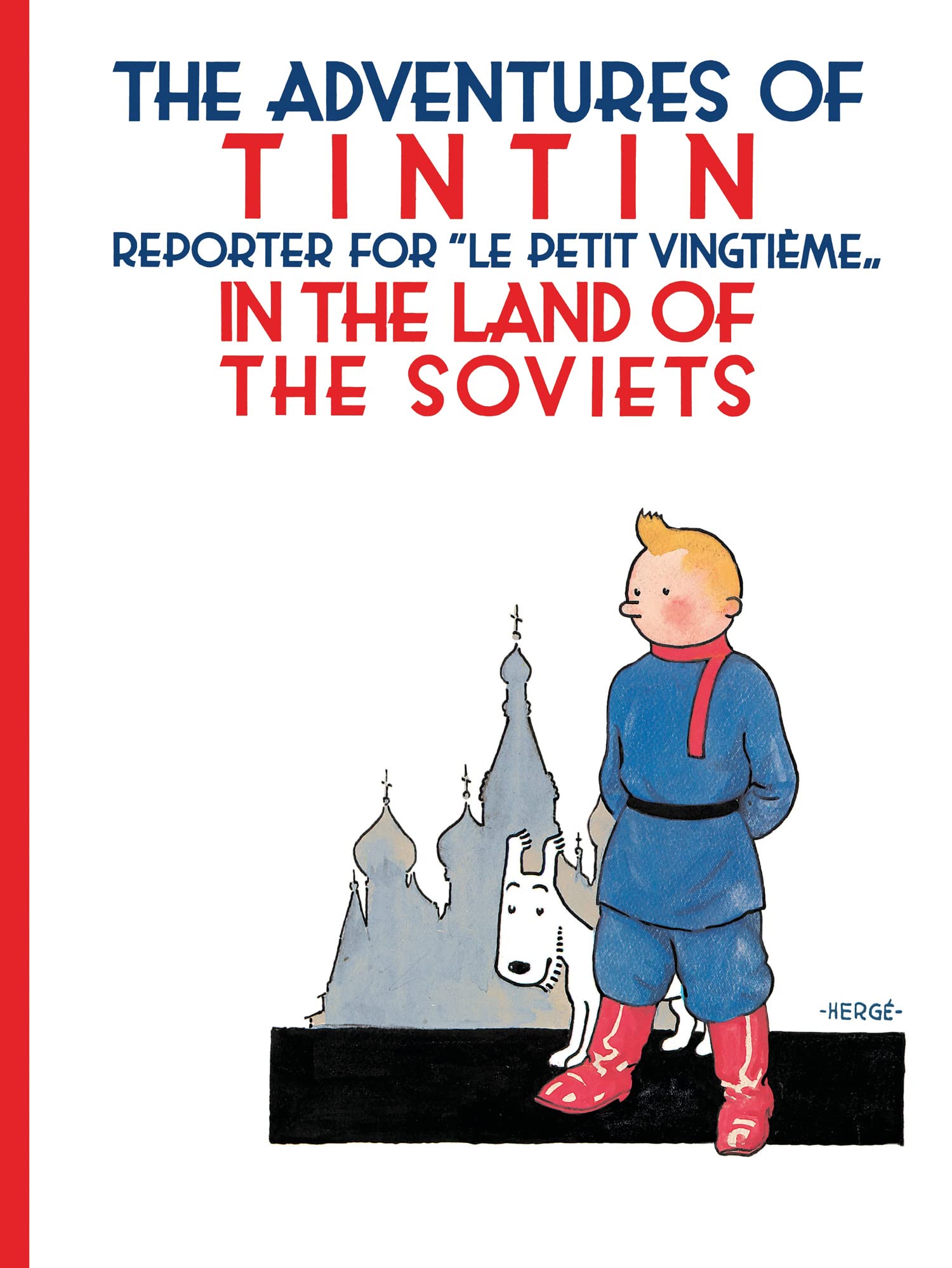 Tintin in the Land of the Soviets (Adventures of Tintin)