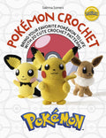 Pok?mon Crochet: Bring your favorite Pok?mon to life with 20 cute crochet patterns