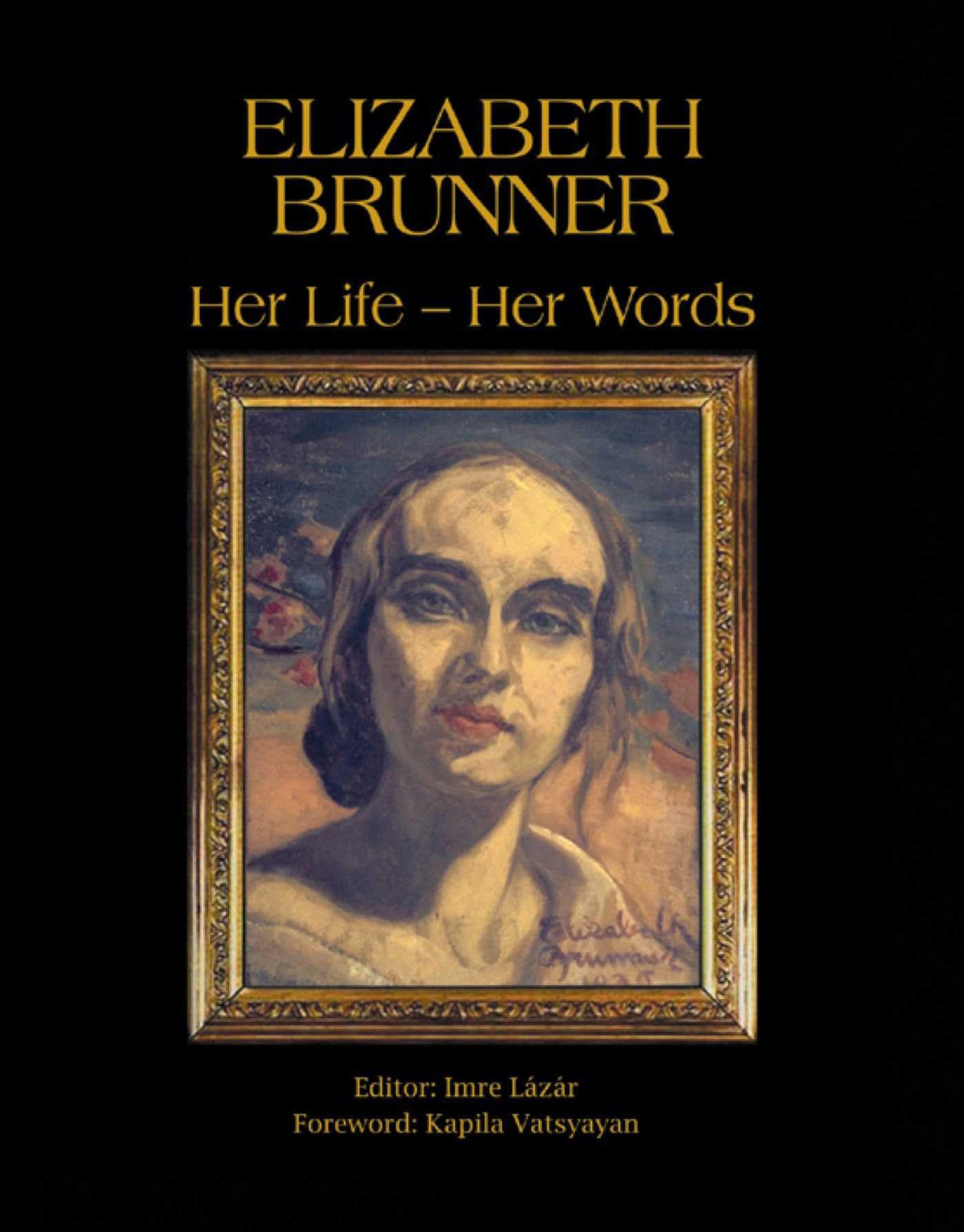 Elizabeth Brunner: Her Life  Her Words