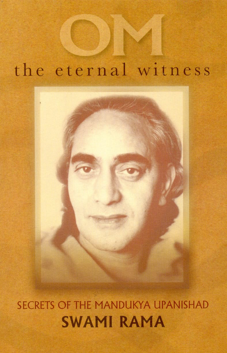 Om the Eternal Witness: Secrets of the Mandukya Upanishad