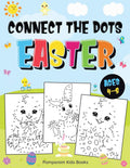 Connect the Dots Easter: Fun Dot to Dot Activity Book for Kids Ages 48 50 Challenging Puzzles Workbook