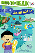 Living in . . . South Korea: ReadytoRead Level 2