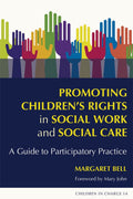 PROMOTING CHILDRENS RIGHTS IN SOCIAL WORK AND SOCIAL CARE