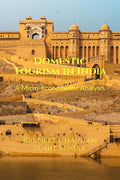 Domestic Tourism in India : A MicroEconometric Analysis
