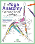 Yoga Anatomy Coloring Book: A Visual Guide to Form, Function, and Movement  An Educational Anatomy Coloring Book for Medical St