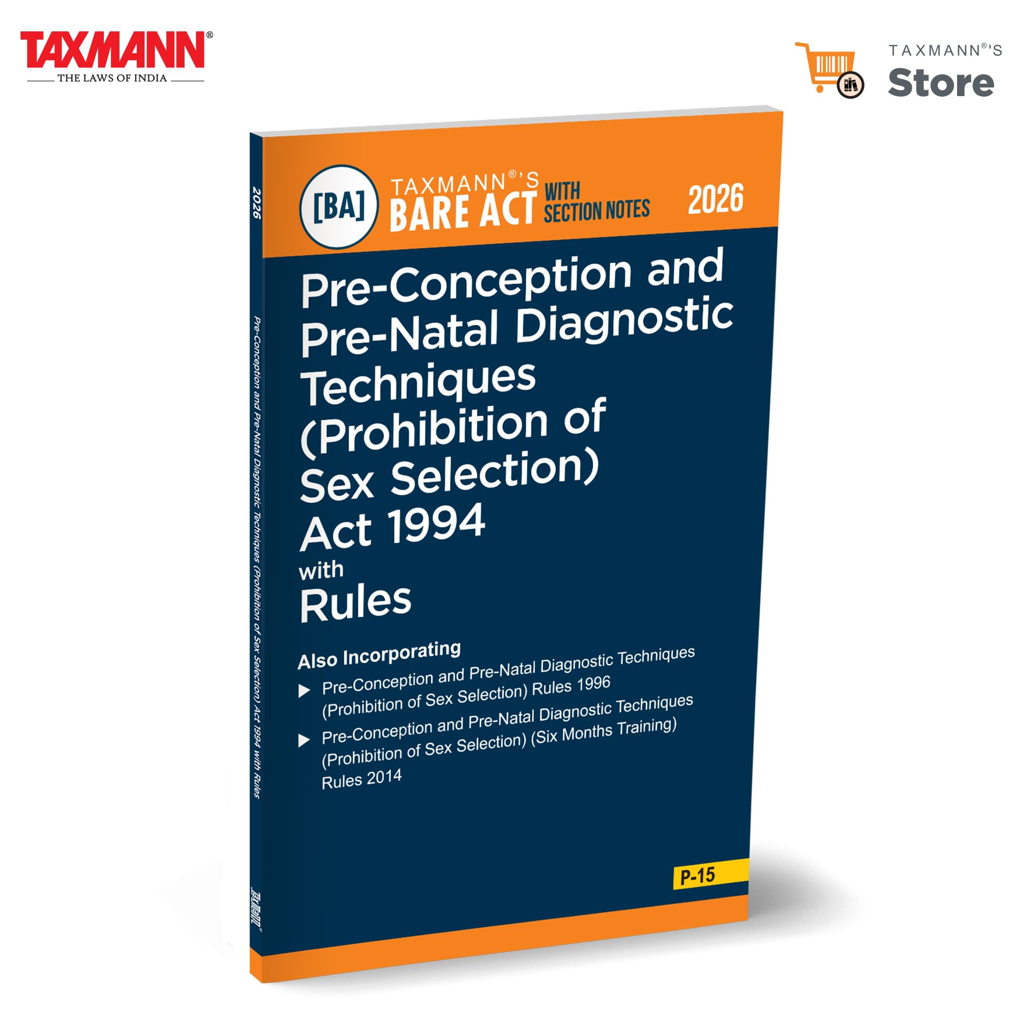 Taxmanns PreConception and PreNatal Diagnostic Techniques (Prohibition of Sex Selection) Act 1994 with Rules [Bare Act with 