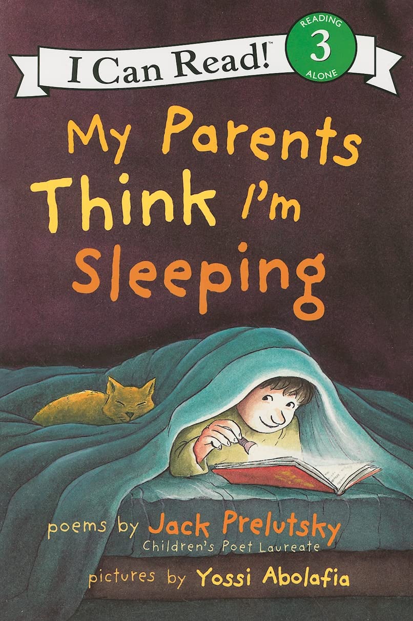 My Parents Think Im Sleeping: A Humorous Poetry Collection for Children (Ages 48) (I Can Read Level 3)