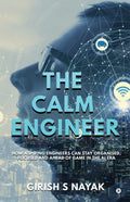 The Calm Engineer: How Aspiring Engineers can stay organised, focused and ahead of game in the AI Era