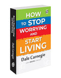 How to Stop Worrying and Start Living: Original Edition | Premium Paperback