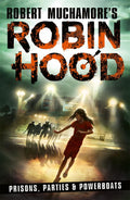 Prisons, Parties and Powerboats (7) (Robin Hood)