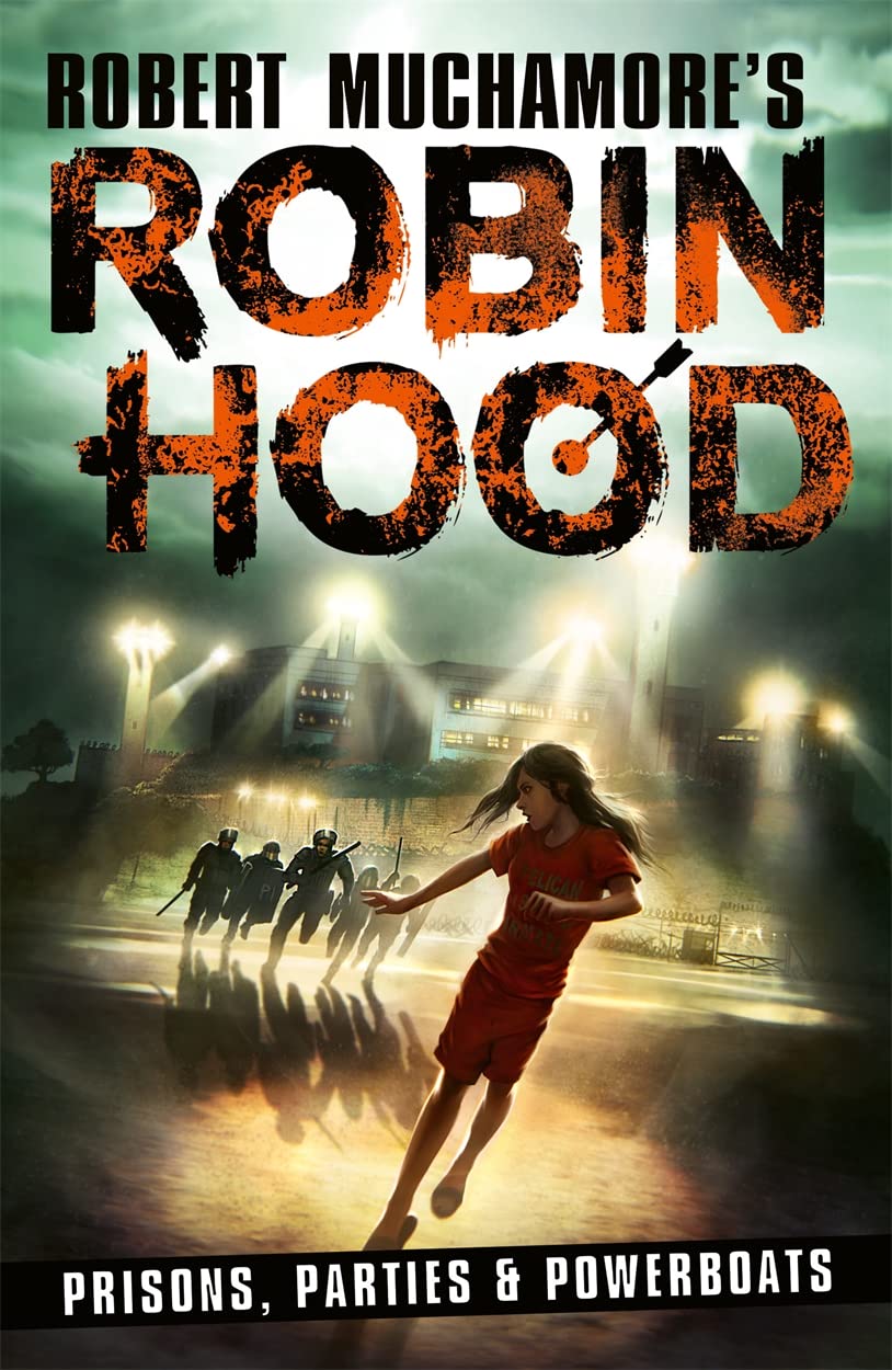 Prisons, Parties and Powerboats (7) (Robin Hood)