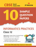 Cbse 10 Sample Question Papers Class 12 Informatics Practices For 2024 Board Exam