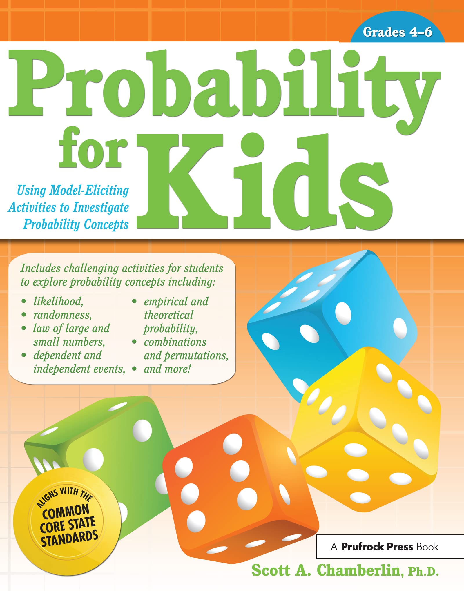 Probability for Kids Grades 46: Using ModelEliciting Activities to Investigate Probability Concepts