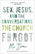 Sex, Jesus, and the Conversations the Church Forgot