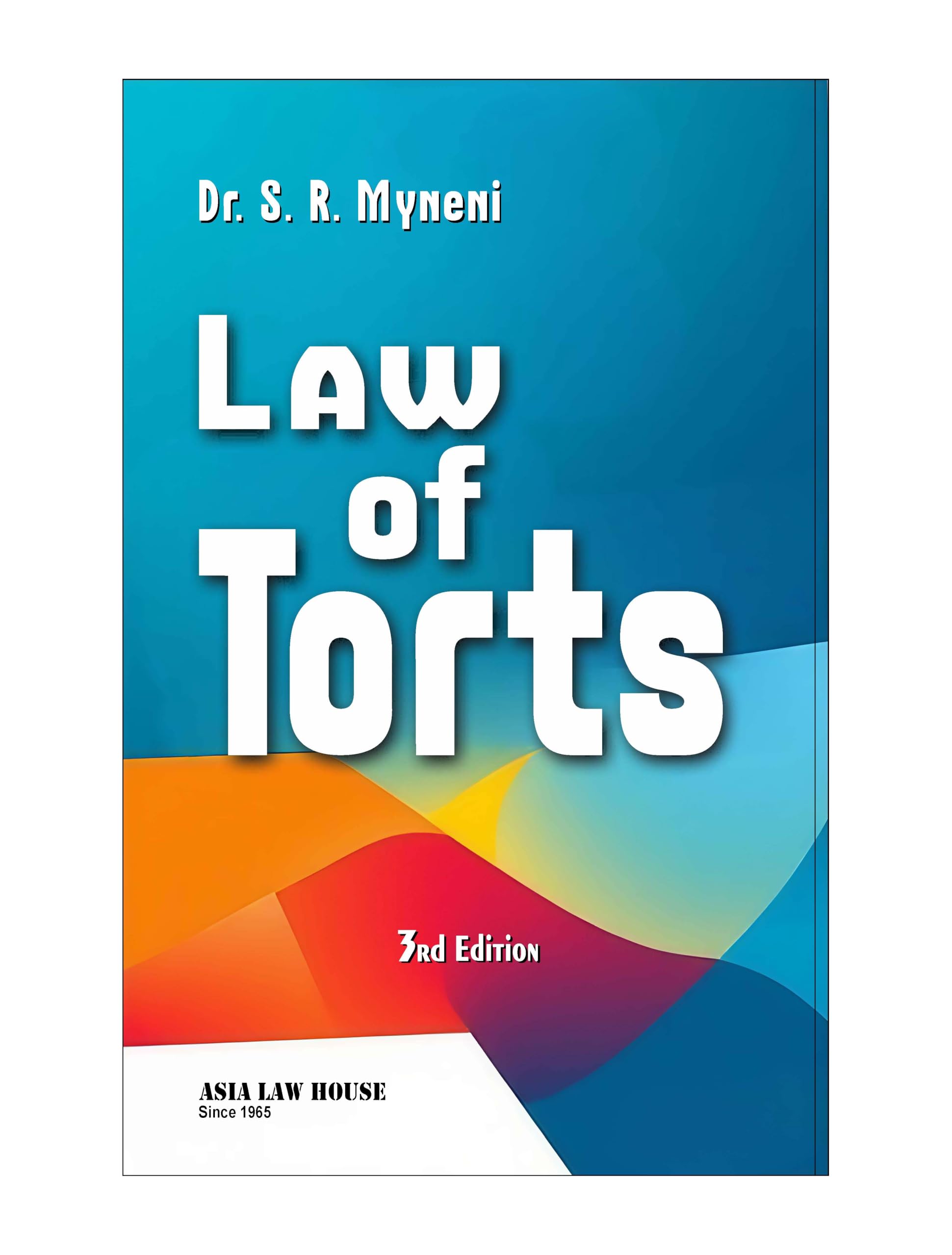 Law Of Torts By Dr. S.R. Myneni (3Rd Edition 2025)