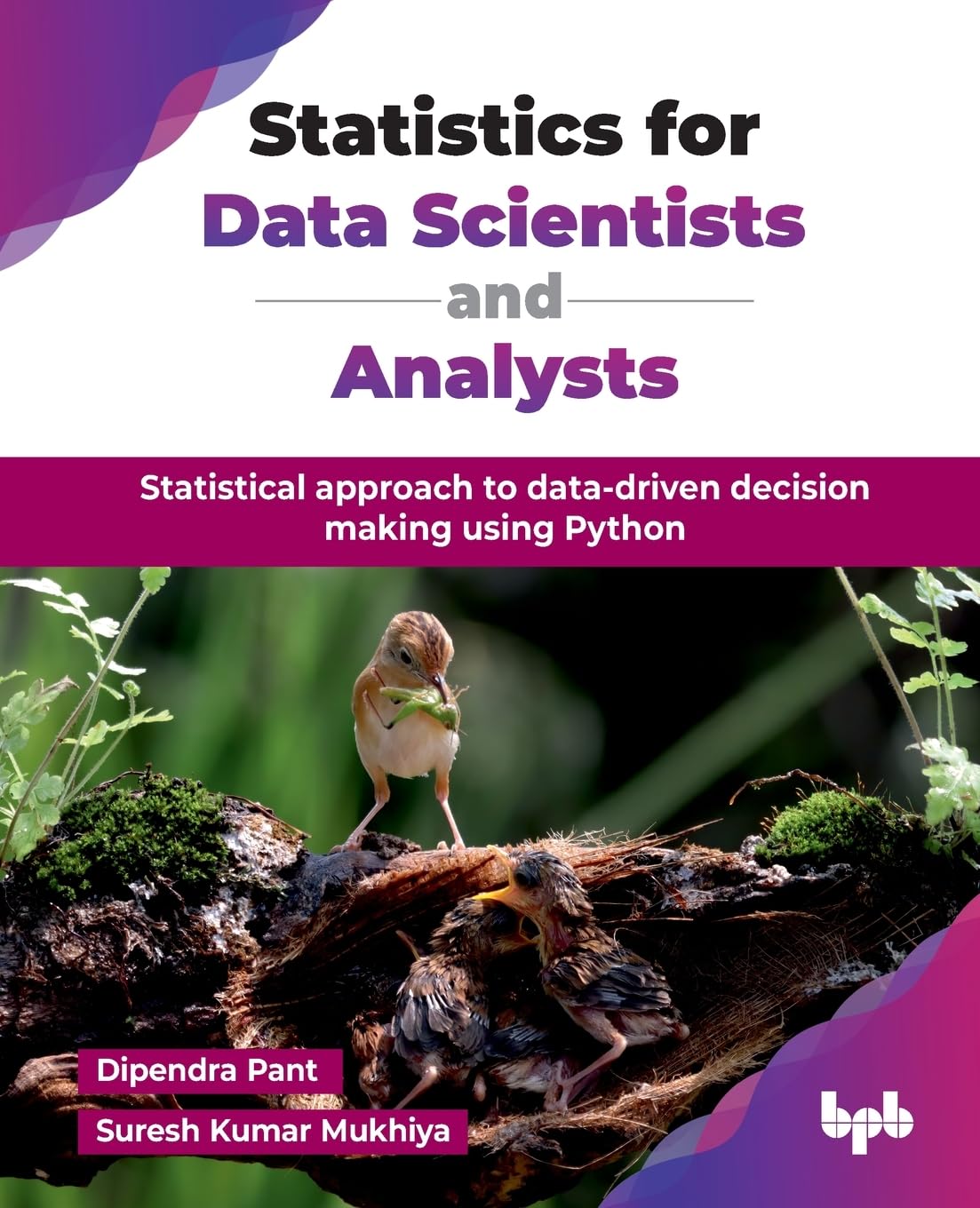 Statistics For Data Scientists And Analysts: Statistical Approach To DataDriven Decision Making Using Python